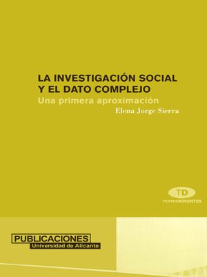 cover image of La investigación social y el dato complejo